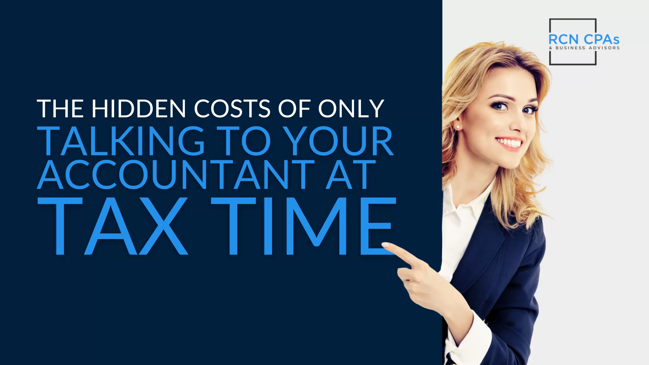 The Hidden Costs of Only Talking to Your Accountant at Tax Time