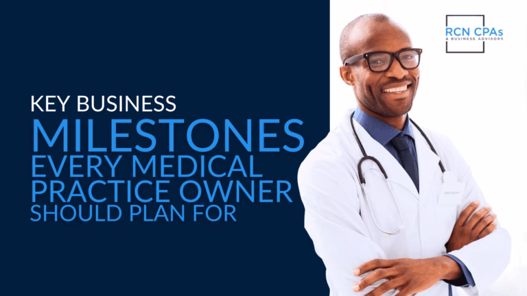Key Business Milestones Every Medical Practice Owner Should Plan For