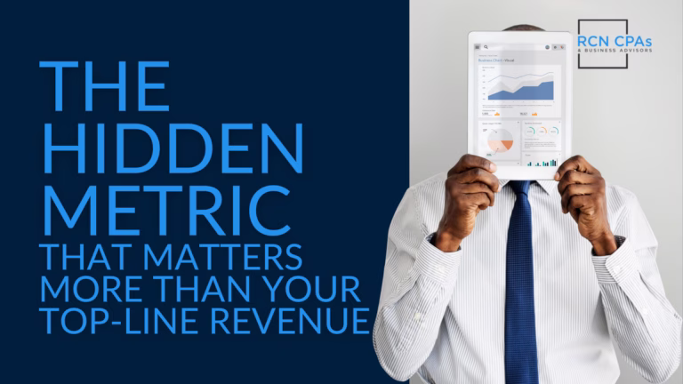 The Hidden Metric That Matters More Than Your Top-Line Revenue